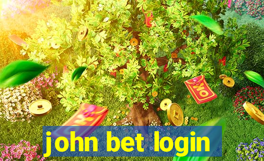 john bet login